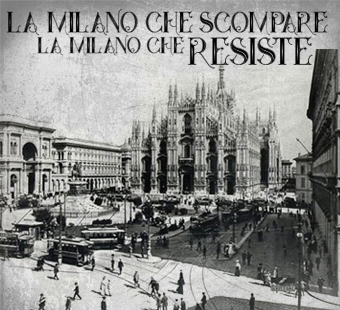 Milano che scompare