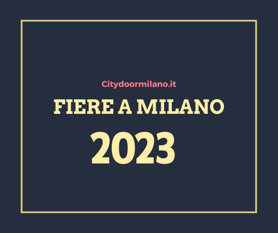 Fiere a Milano - Calendario 2023
